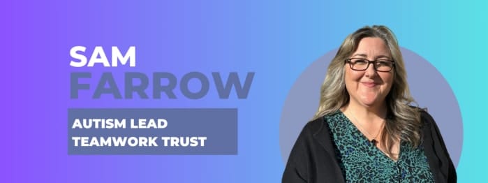 Sam Farrow Autism Lead